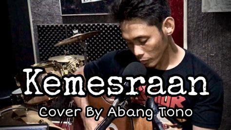kemesraan iwan fals cover  abang tono youtube