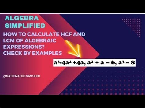 HCF And LCM Of Polynomials Find HCF And LCM Of Algebraic Expressions