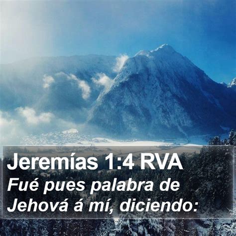 Jeremías 1 4 RVA Fué pues palabra de Jehová á mí