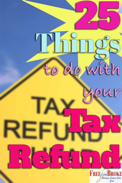 How to Spend Your Income Tax Refund - 25 Ideas