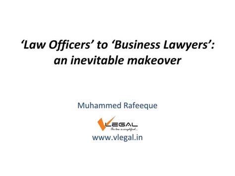 Be A Business Lawyer For Corporate In House Legal Counsels Ppt