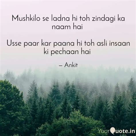 Mushkilo Se Ladna Hi Toh Quotes Writings By Ankit Pandita