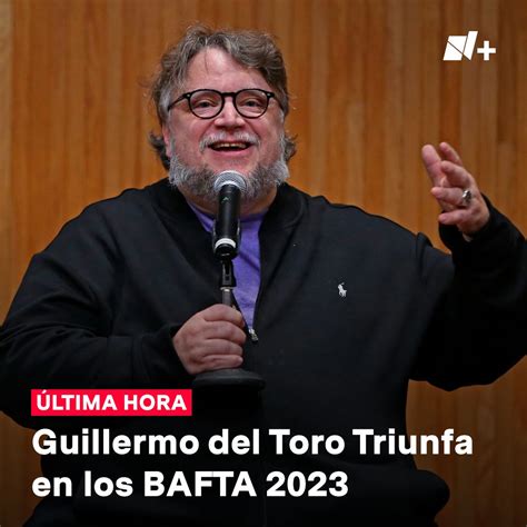 N Media On Twitter Rt Nmas Ltimahora Guillermo Del Toro Se