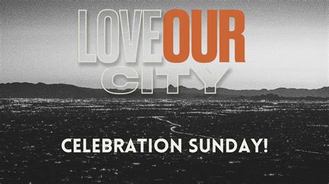 Love Our City Celebration Sundaymarch 3 2024glenn Barteau Youtube