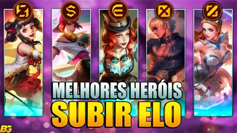 TOP 10 MELHORES HERÓIS PARA VOCÊ SUBIR DE ELO NO MOBILE LEGENDS YouTube