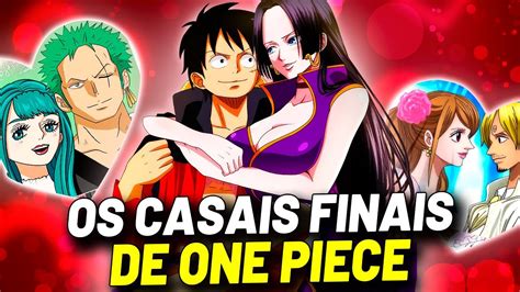 OS CASAIS QUE ACONTECERÃO NO FINAL DE ONE PIECE YouTube