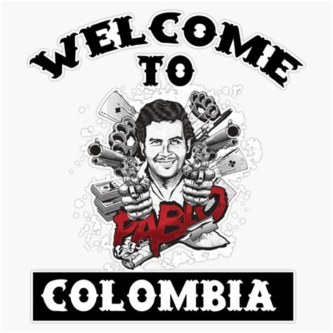 Buy Welcome To Columbia Pablo Escobar Bumper Sticker Vinyl Decal 5