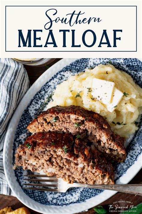 Southern Meatloaf Recipe - The Seasoned Mom