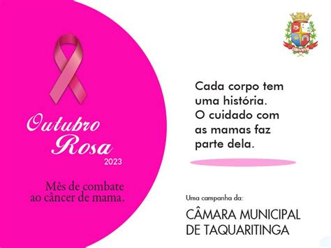 Outubro Rosa uma campanha em defesa da vida Câmara Municipal de