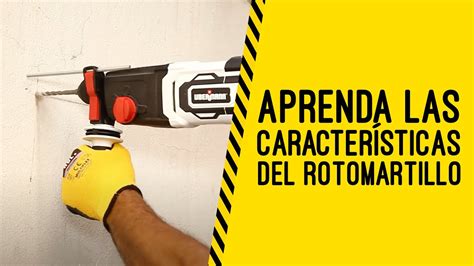 Caracter Sticas Y Usos Del Rotomartillo Youtube