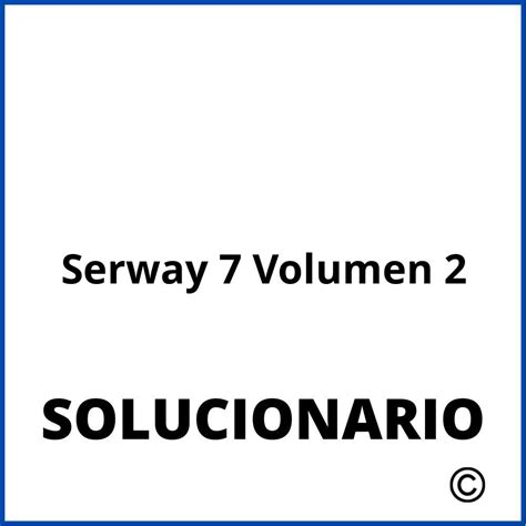 Serway Volumen 2 Solucionario