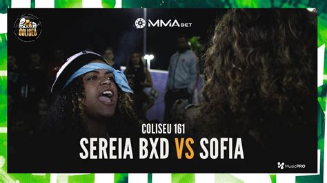 FICOU TENSO SOFIA X SEREIA BXD BATALHA DO COLISEU EDIÇÃO 161