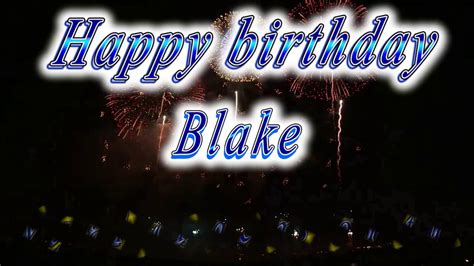 Happy Birthday Blake YouTube