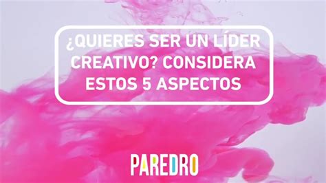 Cualidades De Un Verdadero Lider Creativo Nbkomputer