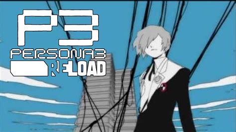 Persona 3 OP With Burn My Dread Reload YouTube