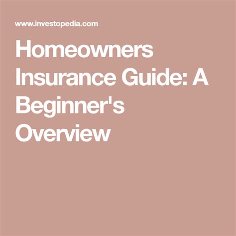 Homeowners Insurance Guide A Beginners Overview Homeowners Insurance Homeowner Insurance