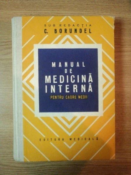 Manual De Medicina Interna Pentru Cadre Medii Corneliu Borundel