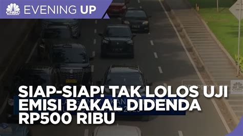 Siap Siap Tak Lolos Uji Emisi Bakal Kena Denda Rp 500 000 YouTube