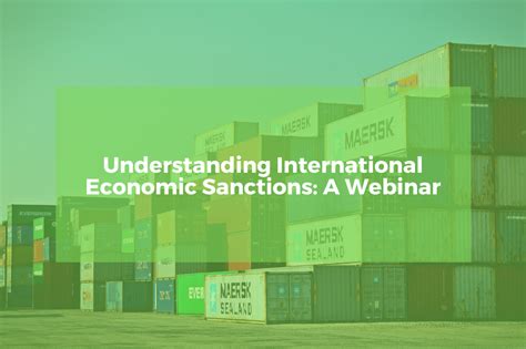 Understanding International Economic Sanctions A Webinar The