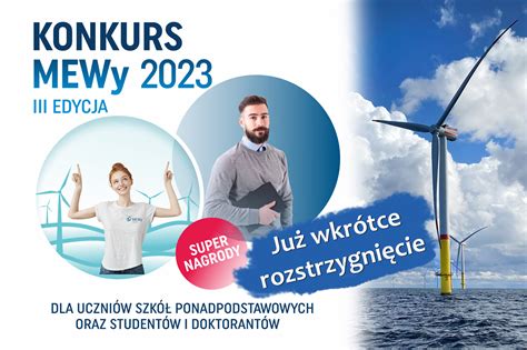 Już wkrótce rozstrzygnięcie konkursu MEWy 2023