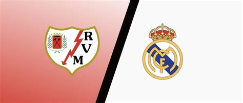 Rayo Vallecano Vs Real Madrid Predictions And Match Preview