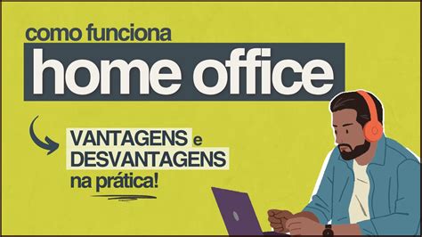 Como Funciona O Trabalho Home Office Na Pr Tica Blog Abri Minha Empresa