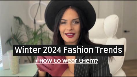 Top 5 Winter 2024 Fashion Trends How To Wear Them Youtube