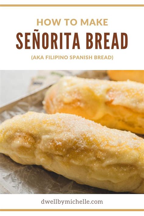 Señorita Bread Recipe Step By Step Filipino Spanish Bread Recipe