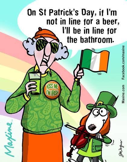 Maxine On St Patricks Day St Patricks Day Quotes Maxine Irish Toasts