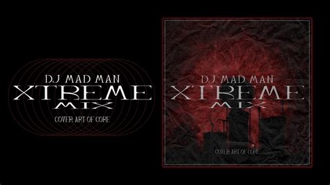 Xtreme Mix Mixed By Dj Mad Man Hard Techno Rawstyle Hardcore