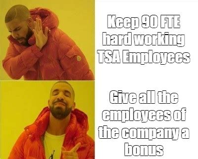 Сomics meme Keep 90 FTE hard working TSA Employees Give all the