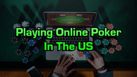 Playing Online Poker In The United States