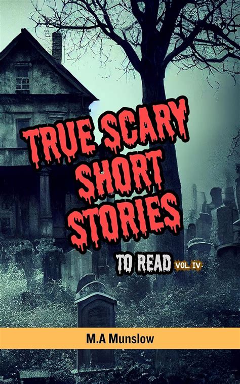 True Scary Short Stories to Read: A Collection of Short Horror Stories ...