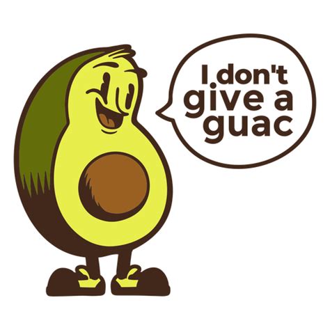 Design Png E Svg De Eu Não Dou Um Distintivo Guac Para Camisetas