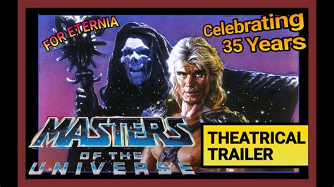 Masters Of The Universe Theatrical Trailer Celebrating Years