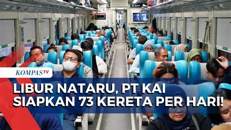 Jelang Libur Nataru PT KAI Tambah Armada Kereta Api Perjalanan Jarak