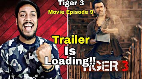 Tiger 3 Trailer Official Trailer Announcement By Salman Khan L Episode