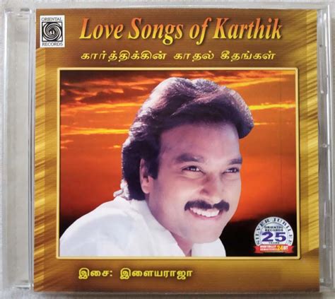 Love Songs of Karthik Tamil Audio Cd By Ilaiyaraaja - Tamil Audio CD ...