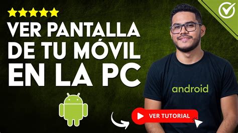 C Mo Ver Pantalla Del Celular En Pc Ver Y Controlar El Tel Fono Con