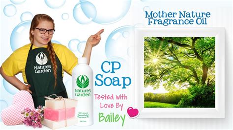 Soap Testing Mother Nature Fragrance Oil Natures Garden YouTube