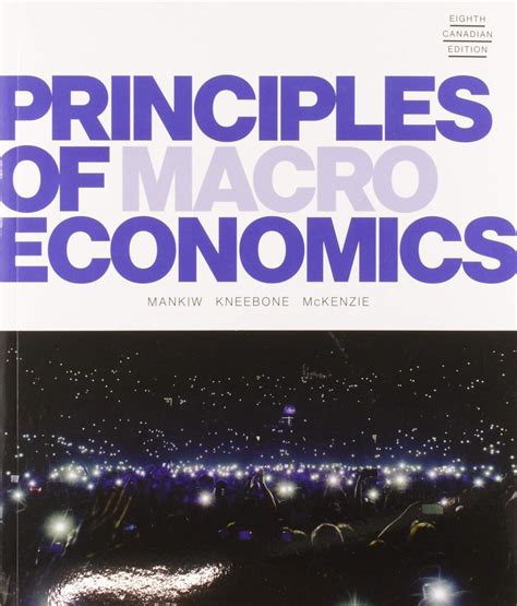 Principles Of Macroeconomics Mankiw N Kneebone Ronald McKenzie