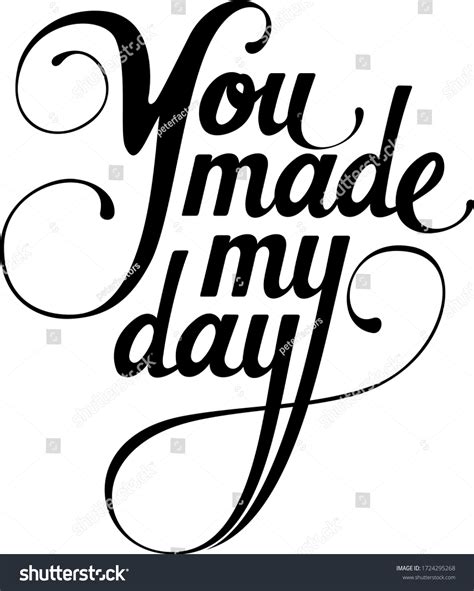 You Made My Day Custom Calligraphy Stok Vektör Telifsiz 1724295268