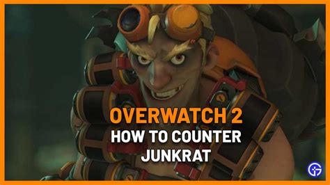 Best Junkrat Counters In Overwatch Which Heroes To Choose