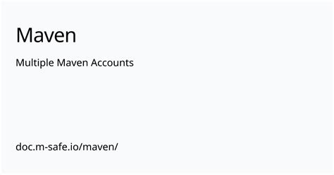 Multiple Maven Accounts Maven