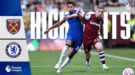 West Ham 3 1 Chelsea Highlights Premier League 2023 24