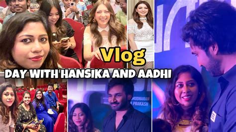 Day With HANSIKA MOTWANI AADHI PINISETTY Tamil Vlog Diml Vlog In