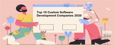 Top 10 Custom Software Development Companies 2020 Customerthink