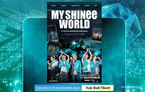 Bisa Dibeli Hari Ini Senin 6 11 Ini Harga Tiket Film My Shinee World