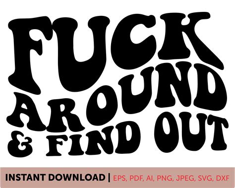 Fuck Around And Find Out Svg Wavy Retro Letter Svg T Shirt Svg Fuck Around And Find Out