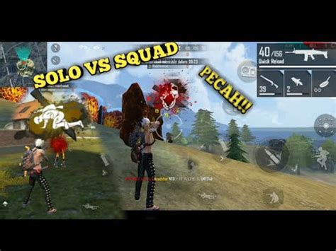 Ditinggal Teman Solo Vs Squad Auto Pecah Garena Free Fire Youtube